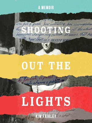 cover image of Shooting Out the Lights